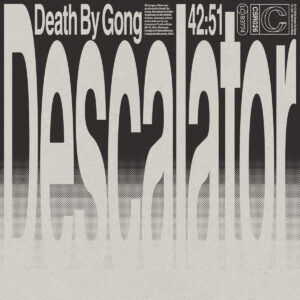 Death by gong - Descalator